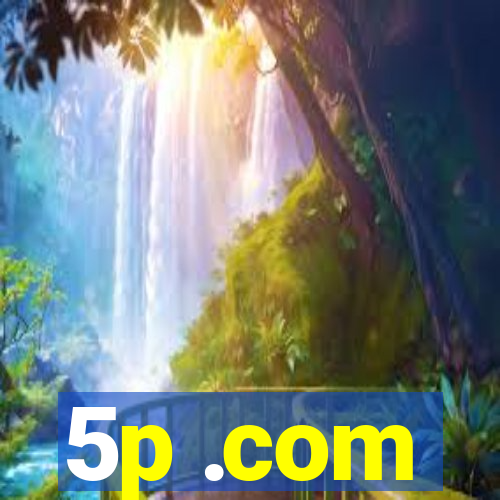 5p .com